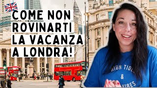 COSA FARE PRIMA DI PARTIRE per LONDRA COSE IMPORTANTI CONSIGLI DOCUMENTIHOTELOrganizzare Vacanza [upl. by Notsecnirp333]