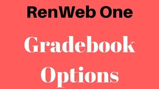 RenWeb One  Gradebook Options [upl. by Nalyad]