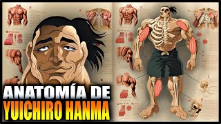 ANATOMIA YUICHIRO HANMA EL PADRE DE YUJIRO Y ABUELO DE BAKI [upl. by Vano]