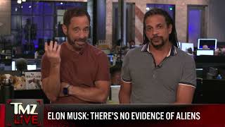 TMZ LIVE On Demand Elon MuskThere’s No Evidence of Aliens 10924 [upl. by Fortunna]