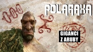 Polaraxa 4022 Giganci z Aruby [upl. by Ellehcear]