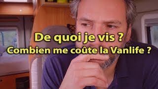 De quoi je vis ❓ Combien me coûte la vanlife ❓ On parle dargent ❗️ Voyage Voyages [upl. by Aihsel]