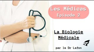 Médicas  la BIOLOGIE MEDICALE [upl. by February]