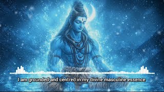 Divine Masculine Subliminal  Embody Shivas Masculinity amp Power [upl. by Arden29]