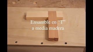 Ensamble a media madera en quotTquot [upl. by Nosemyaj]