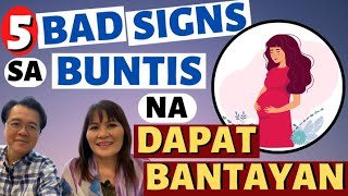 5 Bad Signs sa Buntis na Dapat Bantayan  By Dr Michelle Compuesto OBGYNE and Doc Willie Ong [upl. by Ahtnama208]