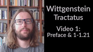 Wittgensteins Tractatus  Video 1 English  Preface amp 1121 [upl. by Matthus]