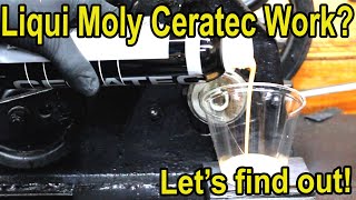 Does Liqui Moly CeraTec work Lets find out [upl. by Nnaycnan644]