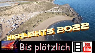 Highlights aus dem Wohnmobiljahr 2022 ua Überwintern in Spanien Reise nach Sardinien Stellplätze [upl. by Digirb]