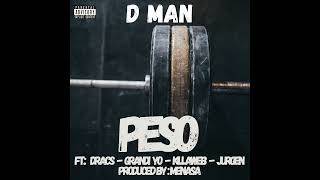 D Man  Peso Ft Dracs  GrandiYo  Killaweb  Jurgen  THF RECORDS [upl. by Nioe920]