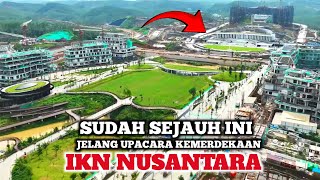 IKN TERBARU HARI INI❗️Progres IKN Nusantara Sangat Cepat Jelang HUT RI dan Persiapan Bandara VVIP [upl. by Ivek368]