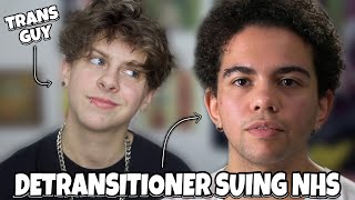 TRANS GUY REACTS TO DETRANSITIONER SUING THE NHS  NOAHFINNCE [upl. by Norford476]