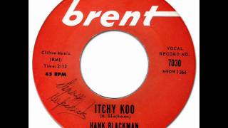 ITCHY KOO  Hank Blackman amp the Killers Brent 7030 1962  RampB Pittsburgh Oldies [upl. by Etterraj]