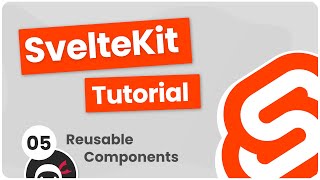 SvelteKit Crash Course Tutorial 5  Reusable Components [upl. by Notserp551]