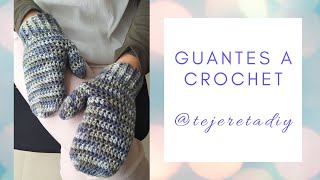 Guantes a Crochet paso a paso  FACIL Y RAPIDO [upl. by Ellerey996]