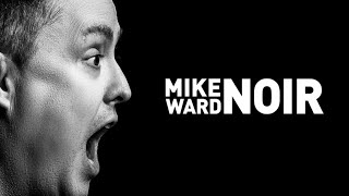 Mike Ward Noir SPECTACLE COMPLET [upl. by Eilasor95]