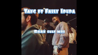 Tayc ft fally ipupa bébé suis moi nouveautés  parole [upl. by Justina]