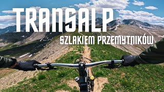 TransAlp Szlakiem Przemytników  Velilltrail  Schmuggler Trail  Ischgl  Samnaun  14 [upl. by Acinomahs]