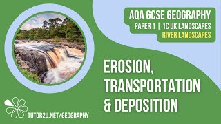 Fluvial Erosion Transportation and Deposition  AQA GCSE Geography  River Landscapes 1 [upl. by Gilleod]