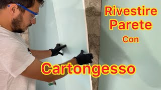 Tutorial Fai da te  Come Rivestire una parete con il Cartongesso  Tecnica del Placcaggio [upl. by Aihsyak796]