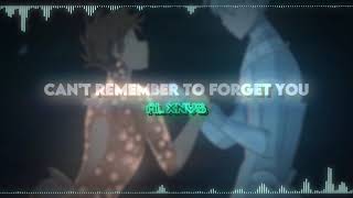 Cant Remember to Forget You  Shakira ft Rihanna  Edit Audio [upl. by Akcemat]