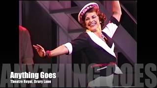 quotAnything Goesquot Theatre Royal Drury Lane Featuring Sally Ann Triplett 2003 2004 [upl. by Brandon]