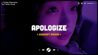 Apologize 😥 Sad Songs Playlist 2024 Depressing Songs Playlist 2024 That Will Make You Cry [upl. by Airat]