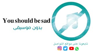 Halsey  You should be sad Without music هالسي  عليك أن تحزن بدون موسيقى [upl. by Chenay]