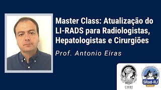 Master Class Atualização do LIRADS para Radiologistas Hepatologistas e Cirurgiões [upl. by Anelagna]