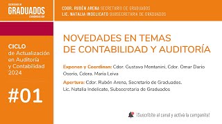 01 Novedades en temas de Contabilidad y Auditoría  Económicas UBA [upl. by Anihpled]