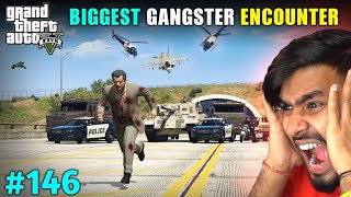 BIGGEST GANGSTER ENCOUNTER  GTA V GAMEPLAY 146 [upl. by Eenel]