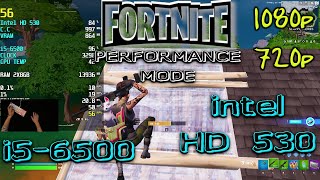 Fortnitei5 6500Intel HD 53016gb Ram1080p720p Performance Mode Low and 🚽 Settings [upl. by Upali796]