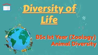 Diversity of Life Zoology BSc Ist Year Animal Diversity [upl. by Atenik532]