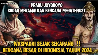 RAMALAN JOYOBOYO SUDAH MERAMALKAN  BENCANA GEMPA MEGATHRUST TERJADI DITAHUN 2024 [upl. by Jedlicka]