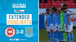 MATCH HIGHLIGHTS  Larne 30 Ballymena United  Danske Bank Premiership [upl. by Tunk]