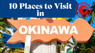 10 places you should visit in Okinawa [upl. by Llehsem]