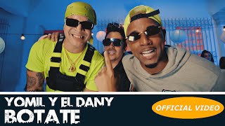 YOMIL Y EL DANY ❌ DJ UNIC  BOTATE OFFICIAL VIDEO [upl. by Kitrak]