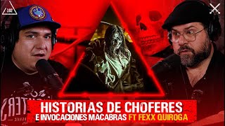 Historias de choferes e invocaciones macabras Ft Fexx Quiroga  EP 192 [upl. by Libna]