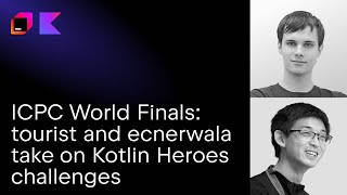 Live from the ICPC World Finals Astana tourist and ecnerwala take on Kotlin Heroes challenges [upl. by Herald]