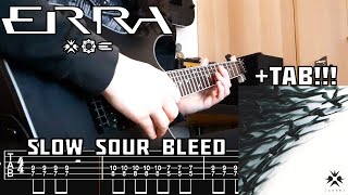 ERRA  Slow Sour Bleed Guitar Cover  TAB NEW SONG 2024 [upl. by Chariot]