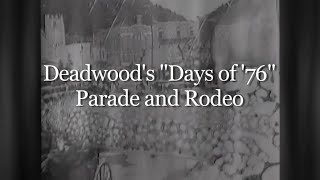 Deadwoods Days of 76 Parade and Rodeo  SDPB Documentary [upl. by Elleirad791]