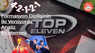 Top Eleven 2024  42121 Formasyon Dizilişinin Versiyonlu İncelemesi topeleven Nordeus [upl. by Leontyne528]