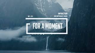 Documentary Cinematic Romantic by Infraction No Copyright Music  For A Moment [upl. by Jurdi]