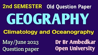 2nd Semester  GEOGRAPHY Climatology and Oceanography  Dr br Ambedkar open University [upl. by Berga325]