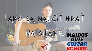 Ako sa naučiť hrať na gitare [upl. by Abbott756]