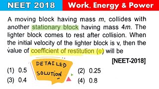 NEET 2018 A moving block having mass m collides with another stationary block having mass 4m The [upl. by Faux]