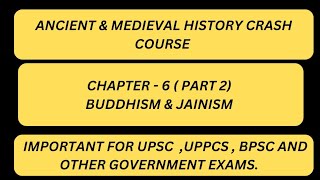 CHAPTER 6  PART 2   BUDDHISM amp JAINISM  UPPSC UPSC  BPSC  RAS MPSC MPPSC [upl. by Rebekah]