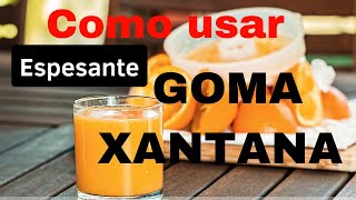 GOMA XANTANA en alimentos ✅ DOSIS como se usa y en que productos se usa [upl. by Alberto216]