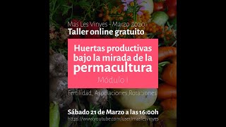 Curso de huerto ecológico fertilidad asociaciones y rotaciones  módulo 1 [upl. by Ime]