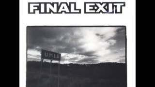 Final Exit  Umea FULL ALBUM [upl. by Drucie]